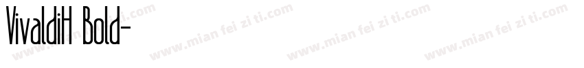 VivaldiH Bold字体转换